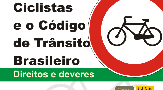 O Código de Trânsito Brasileiro e o Ciclista